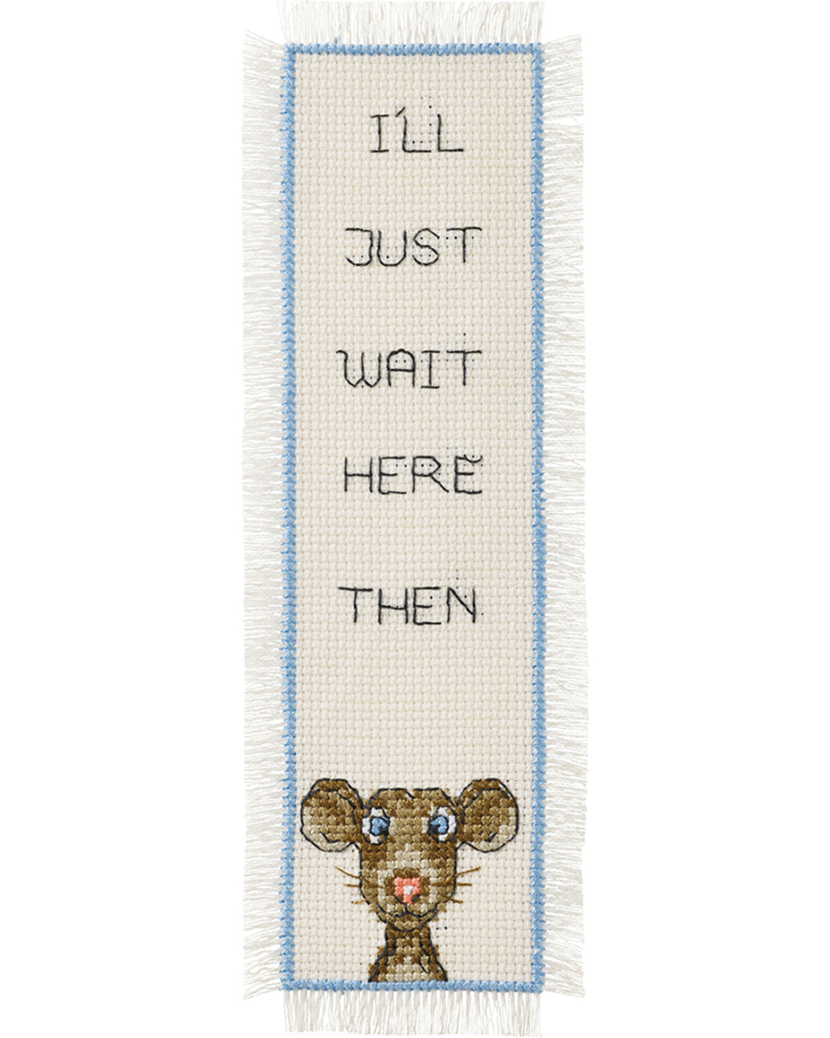 Bogmærke "I’ll just wait here then" – Broderikit (7x22 cm)